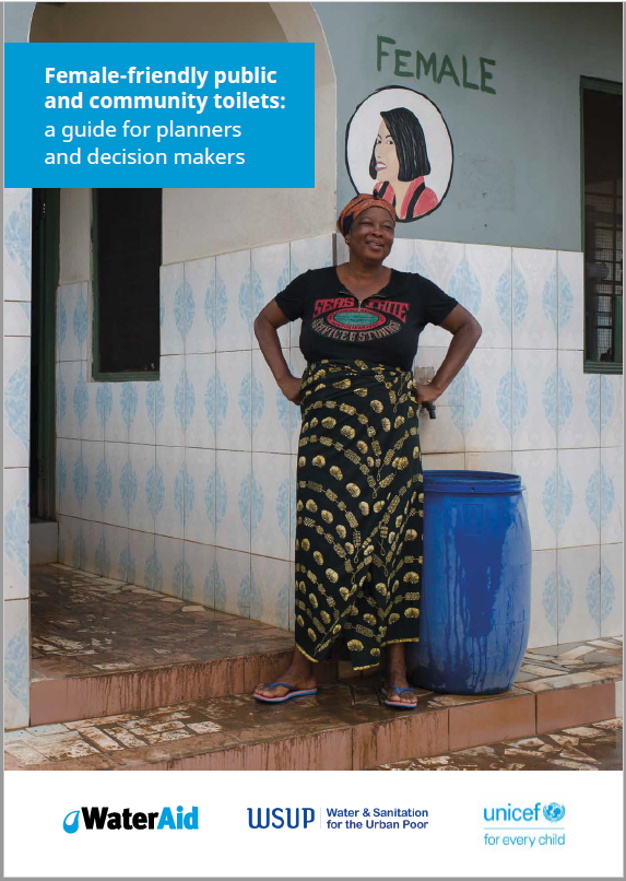 Female-friendly public and community toilets: a guide for planners and decision makers