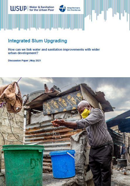 Integrated Slum Upgrading: how can we link water and sanitation with wider urban development?
