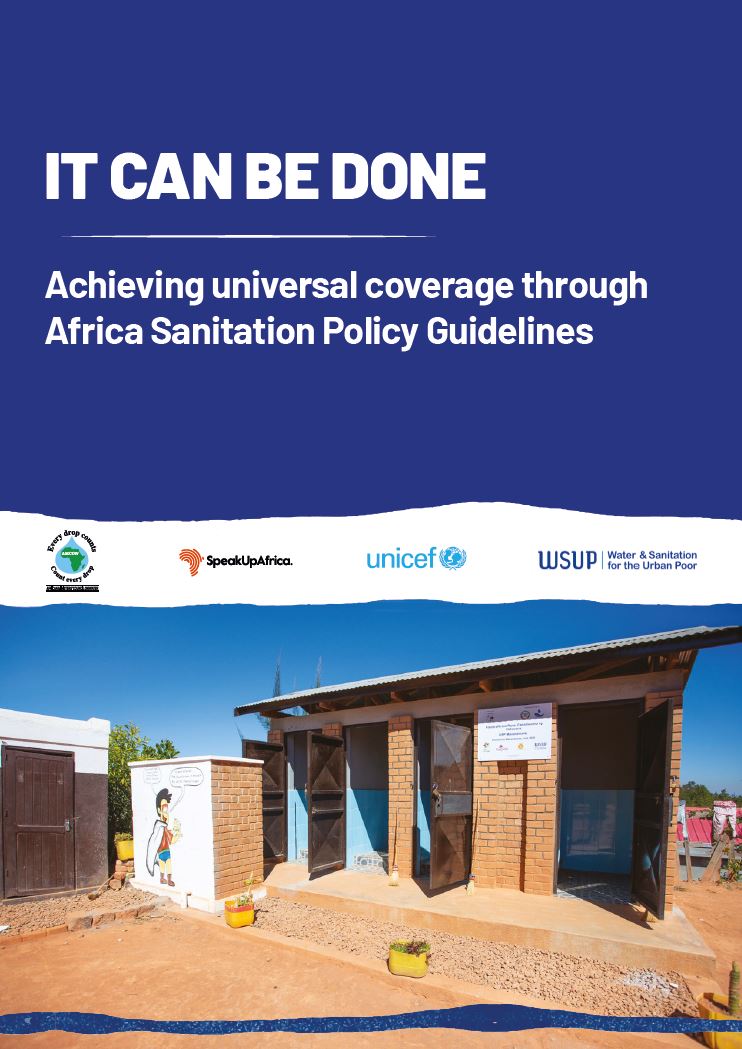 It can be done: Achieving universal coverage through African Sanitation Policy Guidelines