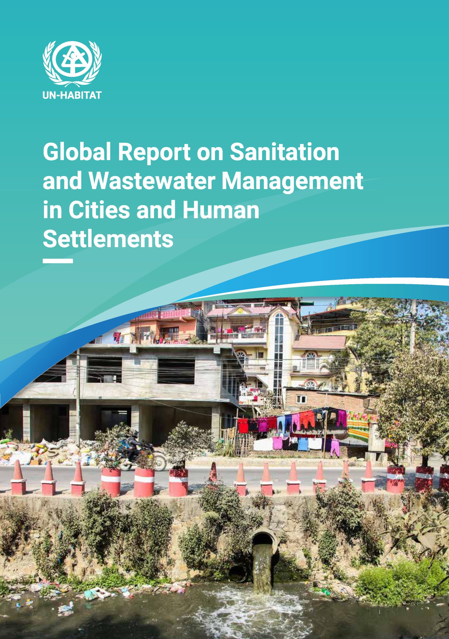 Global Report on Sanitation and Wastewater Management in Cities and Human Settlements